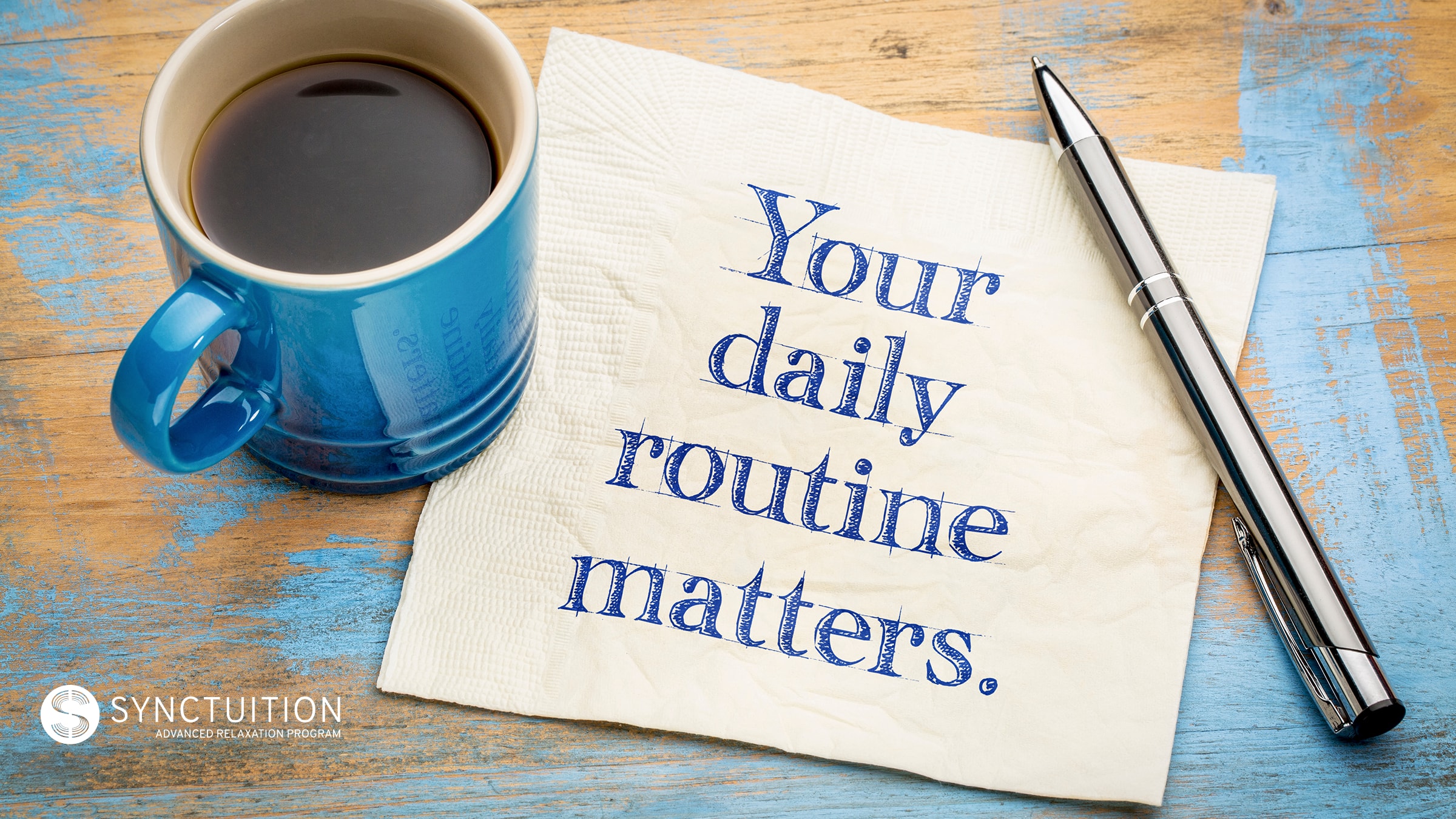 When it comes to remote work, your daily routine matters!