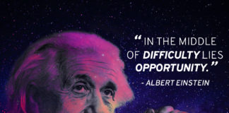 Einstein quote "In the middle of difficulty lies opportunity"